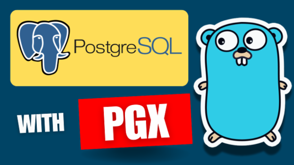 Pgx Sql Episode 74: PostgreSQL with PGX in Go: Step-by-Step Tutorial
